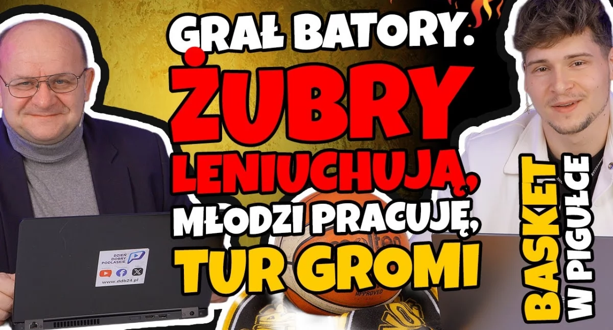 Grał babski kosz Batory. A Żubry odpoczywają, młodzi się ogrywają, a Tur jak burza (WIDEO)