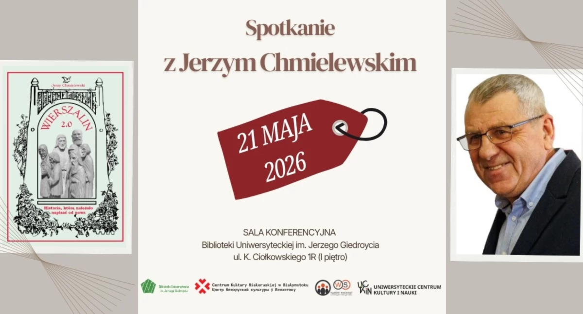 Imprezy kulturalne, Wierszalin spojrzenie podlaski koniec świata Spotkanie Bibliotece Uniwersyteckiej - zdjęcie, fotografia
