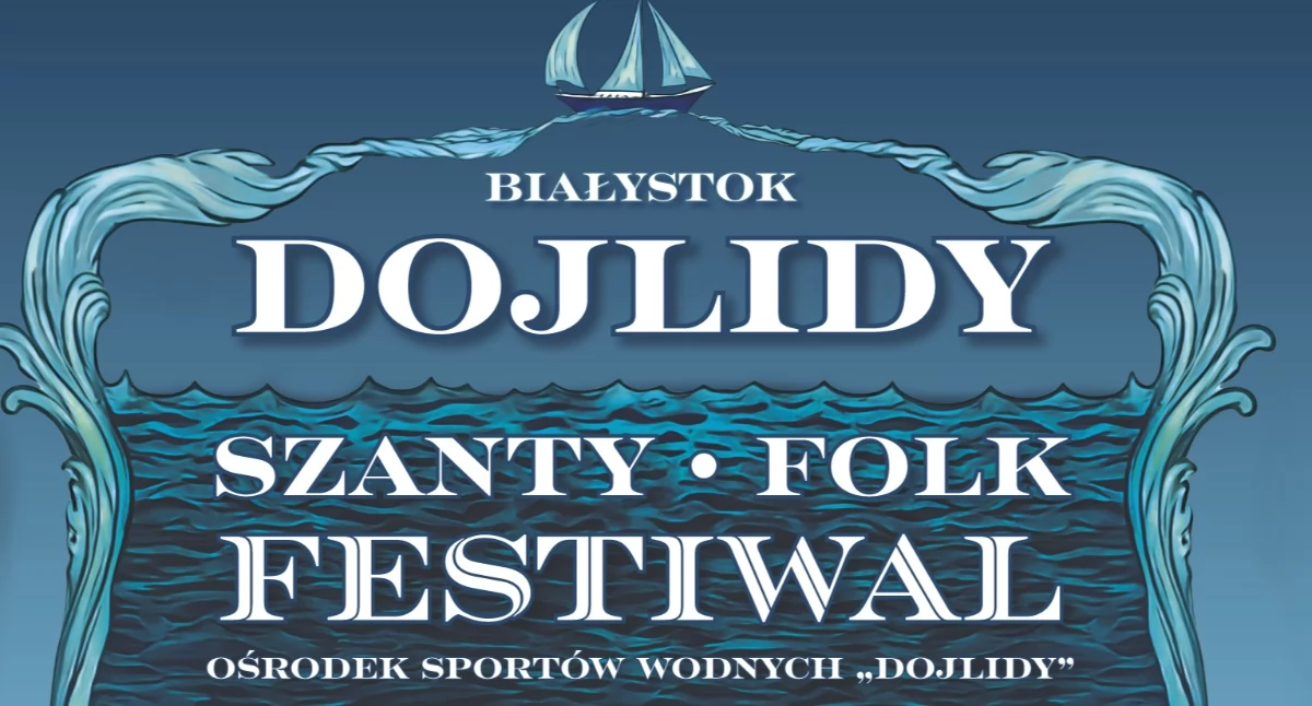Eventy, Dojlidy zabrzmią szantami folkiem Zaproszenie weekend - zdjęcie, fotografia