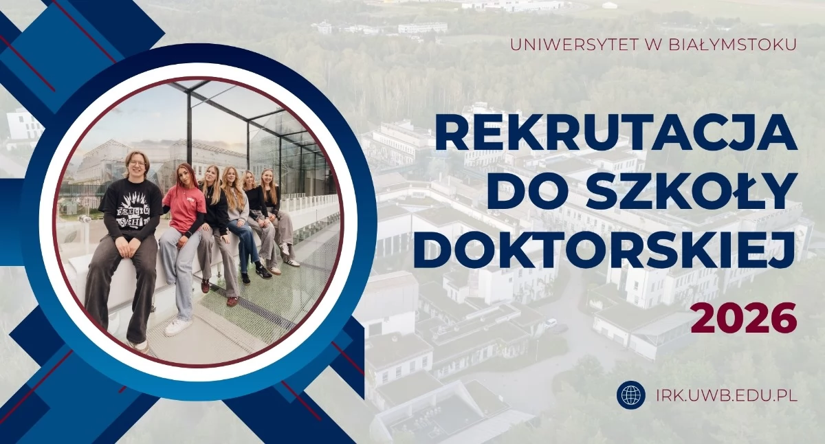 Edukacja, Uniwersytet rusza rekrutacją Szkoły Doktorskiej - zdjęcie, fotografia