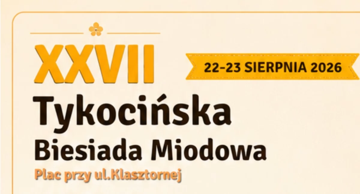 Tykocin opanują miody i podlaskie smaki: Przed nami XXVII Biesiada Miodowa!