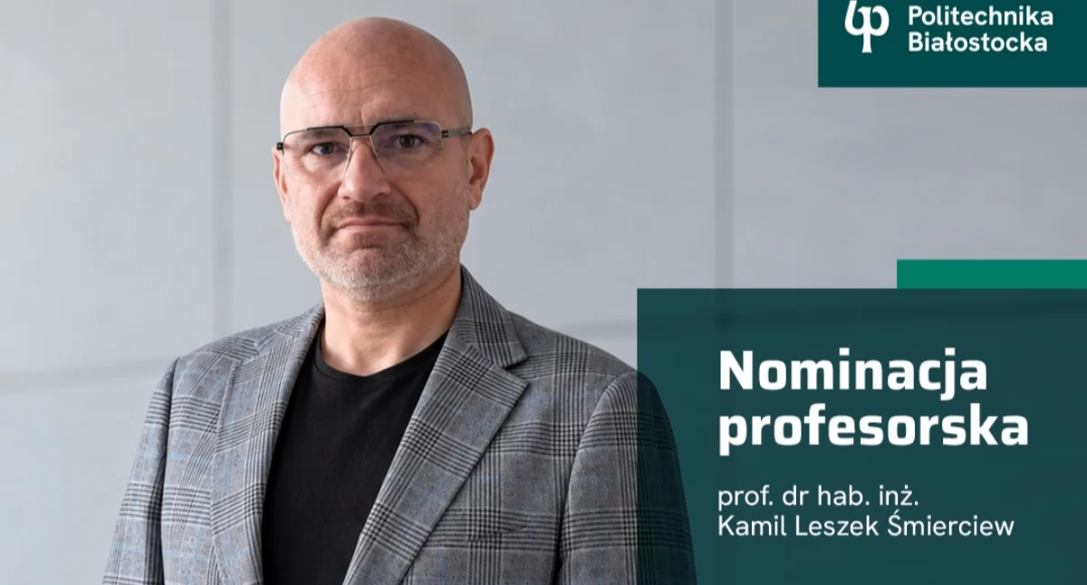 Kolejny naukowiec z Politechniki Białostockiej z tytułem profesora