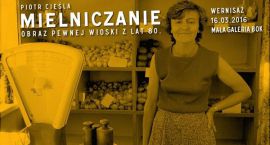 Mielniczanie – dziś otwarcie wystawy