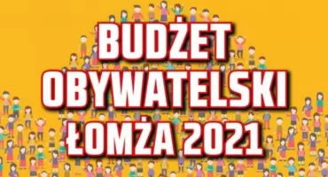 Budżet Obywatelski 2026 w Łomży: jest lista projektów dopuszczonych do głosowania!