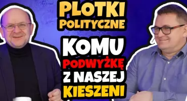 Plotki polityczne czyli nasi najdrożsi samorządowcy. Kto dostał podwyżkę z naszej kieszeni? (WIDEO)