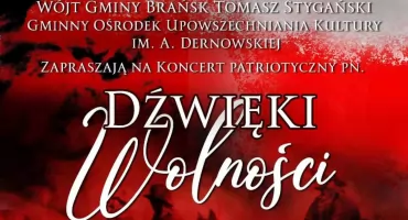 Koncert patriotyczny Dźwięki Wolności w Brańsku! Posłuchajcie transmisji!  (WIDEO)
