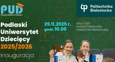 To już XXVII rok Podlaskiego Uniwersytetu Dziecięcego. 250 uczniów odbierze indeksy 