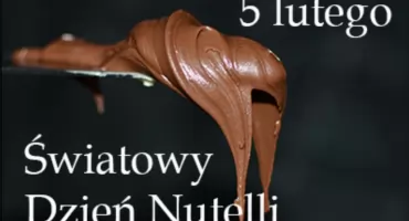 Słodki fenomen na skalę świata – Światowy Dzień Nutelli