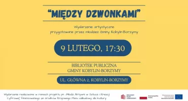 Sztuka w Kobylinie-Borzymach! Młodzież i gwiazdy „Mam Talent” na jednej scenie czyli Między dzwonkami! 