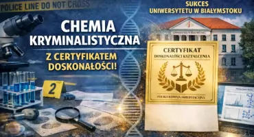 Chemia kryminalistyczna z prestiżowym wyróżnieniem. Sukces Uniwersytetu w Białymstoku