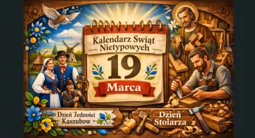 Dzień Jedności Kaszubów oraz Dzień Stolarza