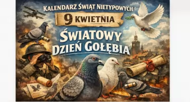 9 Kwietnia - Ptak, który zmienił historię. Światowy Dzień Gołębia