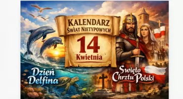 14 kwietnia – Dzień, w którym historia spotyka się z naturą