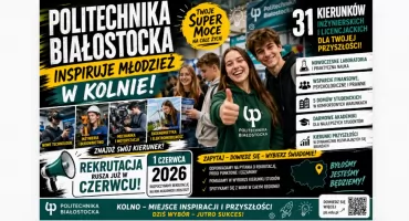 Politechnika Białostocka inspiruje młodzież w Kolnie. Rekrutacja rusza już w czerwcu