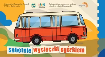 Majówka z PTTK: Spacerem, zabytkowy busem, a może do Wilna?