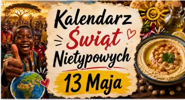 13 Maja - Dzień radości i smaku.