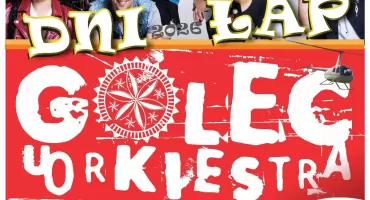 Golec uOrkiestra gwiazdą Dni Łap 2026! Nadchodzi gorący festyn Łap Lato