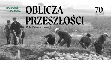 Skarby Podlasia na wyciągnięcie ręki, 70-lecie archeologii Muzeum  