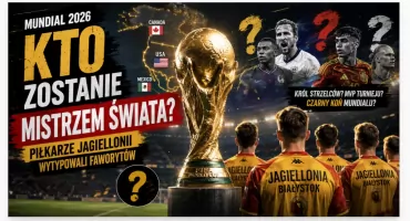 Kto zostanie mistrzem świata? Piłkarze Jagiellonii wytypowali faworytów mundialu 2026