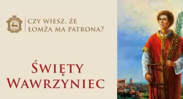Święty Wawrzyniec oficjalnym patronem Łomży! Historyczna sesja rady