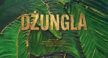 Młodzi artyści z Białegostoku odsłaniają Dżunglę