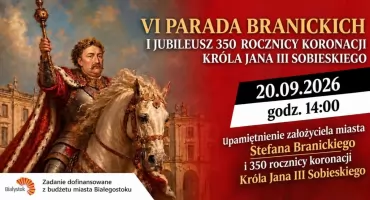 Husaria i król Sobieski w opanują Białystok