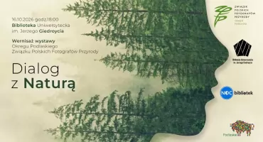 Dialog z Naturą w Bibliotece Uniwersyteckiej. Podlaska natura w obiektywie