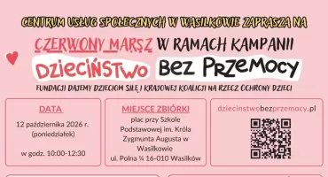 Wasilków przeciwko przemocy wobec najmłodszych dzieci. Czerwony Marsz Miejski przejdzie ulicami miasta
